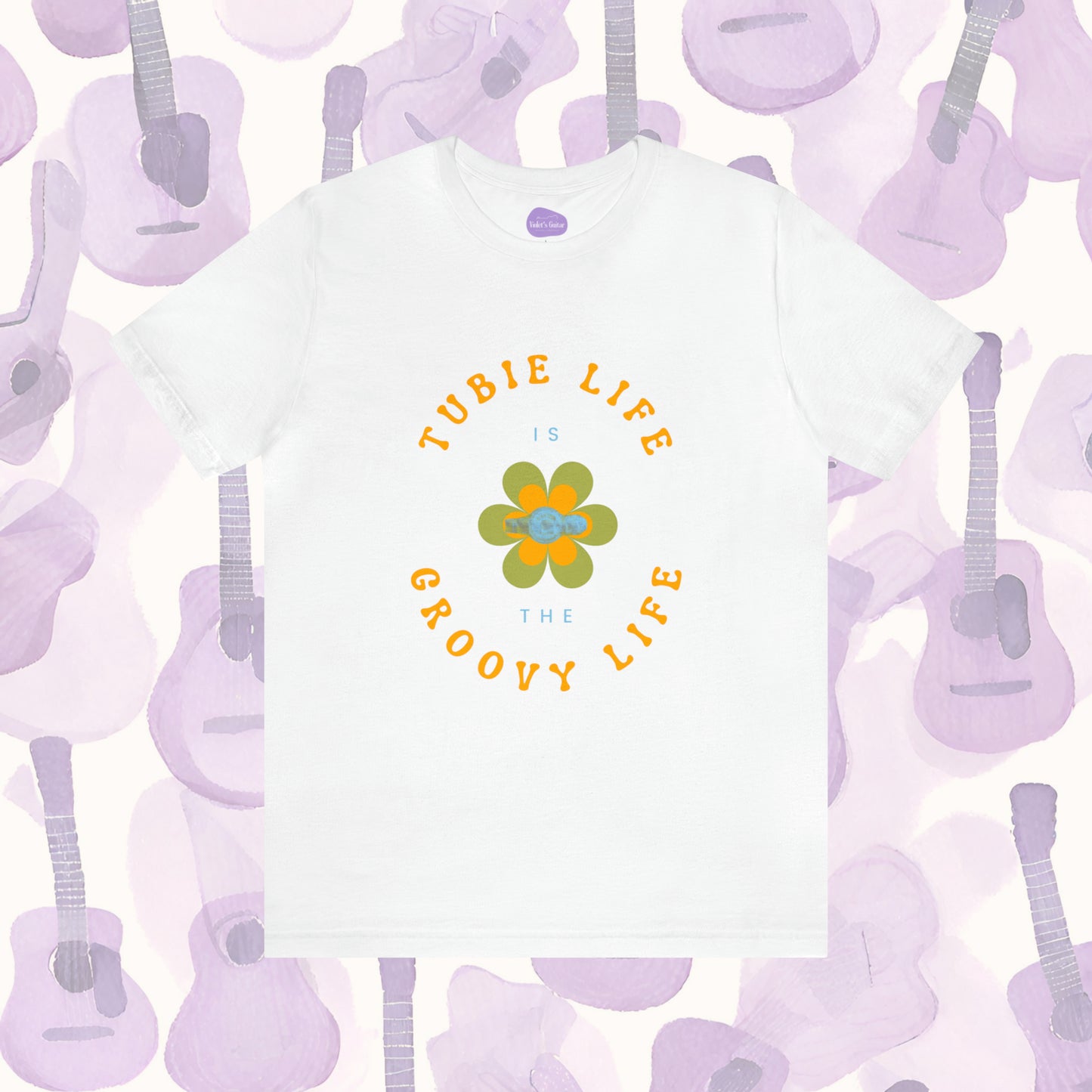 Groovy Resilience: 'Tubie Life is the Groovy Life' T-Shirt