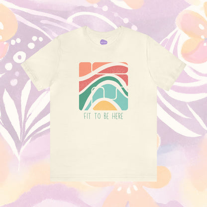 Terra Harmony: 'Fit to Be Here' Tee