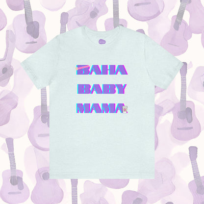 Celebrating Resilience: 'BAHA Baby Mama' T-Shirt